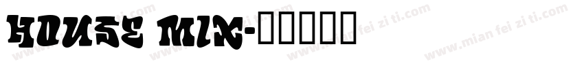 House Mix字体转换